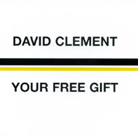 DAVID CLEMENT: Your Free Gift