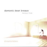 Domonic Dean Breaux : Dreamstates