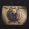 THE DEAD BEETLES: The Dead Beetles