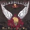 THE DEADBILLYS: Blood,Roses and Angel Wings