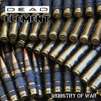 Dead Element : Industry of War Ep