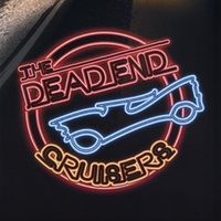 THE DEAD END CRUISERS: A Thousand Miles Of Whiskey And Sin