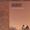 DEAD EYE: rebel without applause