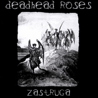 DEADHEAD ROSES: Zastruga