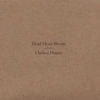 DEAD HEART BLOOM: Chelsea Diaries