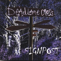 Dead Lane Cross : Signpost