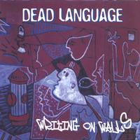 Dead Language : Writing on Walls