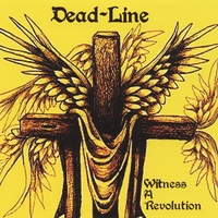 DEAD-LINE: Witness A Revolution