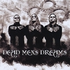 DEAD MENS DREAMS: The Dead Are Dreaming