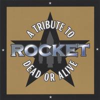 Dead or Alive : Rocket: A Tribute to Dead or Alive