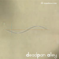 Deadpan Alley : Impedance Tube
