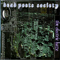 Dead Poets Society : The Electric Haze