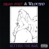 DEAD POET & WILDCARD: Setting the Bar