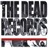 THE DEAD RECORDS: And Now We Dance