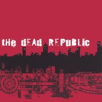 The Dead Republic : The Dead Republic