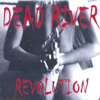 Dead River : Revolution