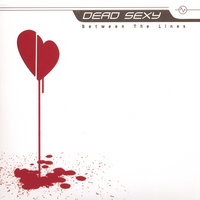 Dead Sexy : Between The Lines