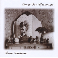 Dean Friedman : Songs For Grownups
