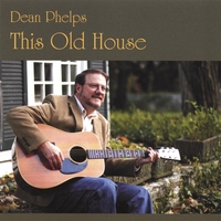 Dean Phelps : This Old House