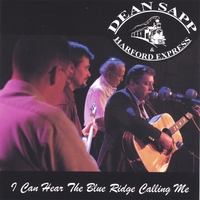 DEAN SAPP & HARFORD EXPRESS: I Can Hear the Blueridge Calling Me