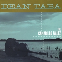 DEAN TABA: The Camarillo Waltz
