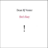 DEAN VENIER: She's Easy