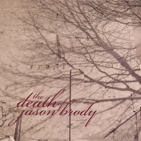 The Death of Jason Brody : The Death of Jason Brody