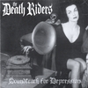 THE DEATH RIDERS: Soundtrack For Depression