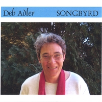 Deb Adler : Songbyrd