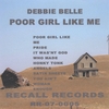 DEBBIE BELLE: Poor Girl Like Me