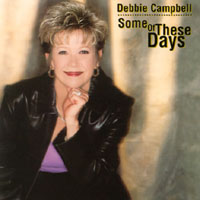 Debbie Campbell : Some of These Days