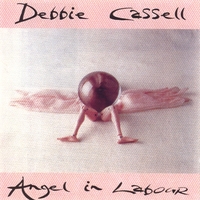 Debbie Cassell : Angel in Labour