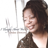 DEBBIE DUNCAN: I Thought About You