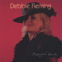 Debbie Fleming : Steppin' Out