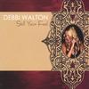 DEBBI WALTON: Still Your Fool