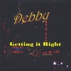 DEBBY: Getting It Right
