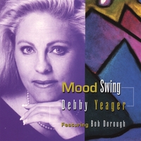 Debby Yeager : Mood Swing