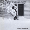 DEBIE ROBBINS: Making A Memory