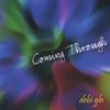 DEBI GLO: Coming Through