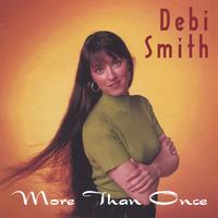 Debi Smith : More Than Once