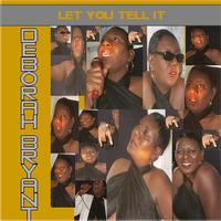 Deborah Bryant : Let You Tell It