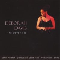 Deborah Davis: No Ways Tired