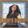 DEBRA BROCK: Release Me