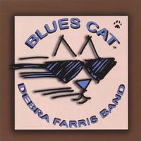 Debra Farris Band : Blues Cat