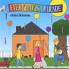 DEBRA KITZMAN: Every Day Is A Parade
