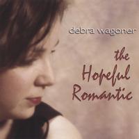Debra Wagoner : The Hopeful Romantic