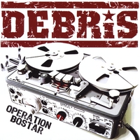 Debris : Operation Bostar