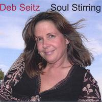 Deb Seitz : Soul Stirring