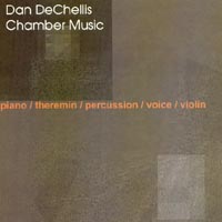 Dan DeChellis: Chamber Music