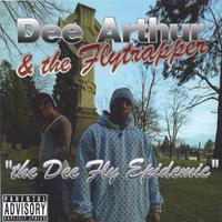 Dee Arthur & the Flytrapper : The Dee Fly Epidemic
